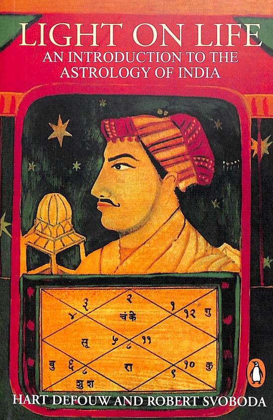 Light On Life An Introduction To The Astrology Of India