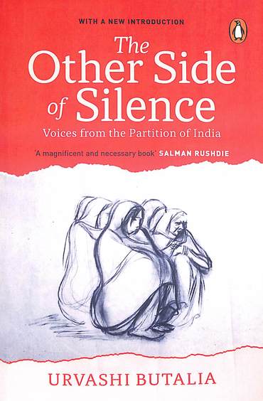 Other Side Of Silence Voices From The Partition Of India