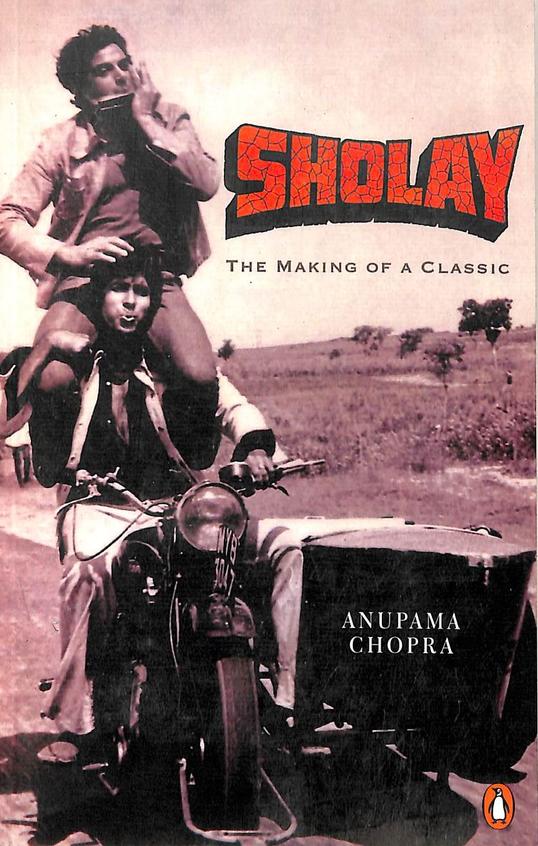Sholay : The Making Of Classic
