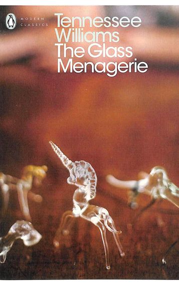 Glass Menagerie : Modern Classics