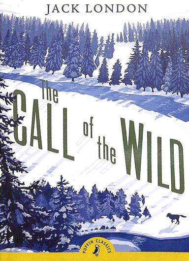 Call Of The Wild - Puffin Classics