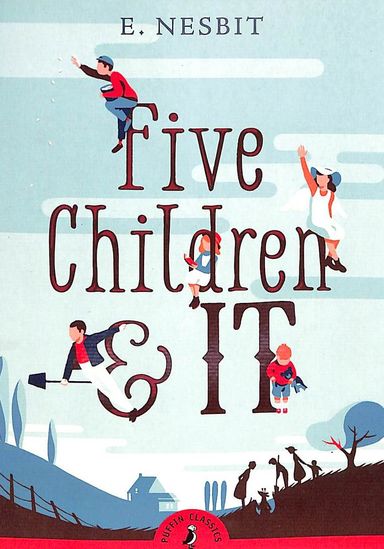 Five Children & It : Puffin Classics