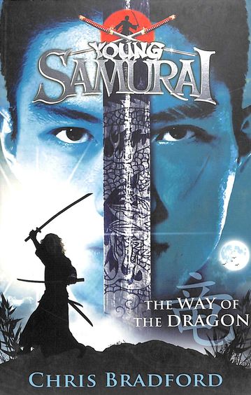 Young Samurai Book 03 : Way Of Dragon