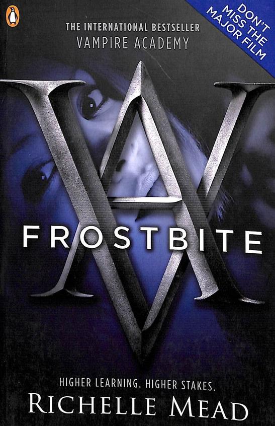 Vampire Academy : Frostbite Book 2