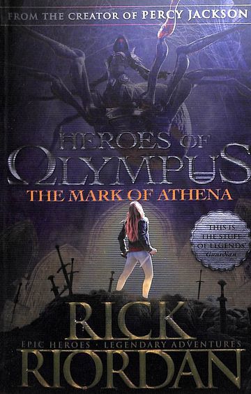 Heroes Of Olympus : The Mark Of Athena