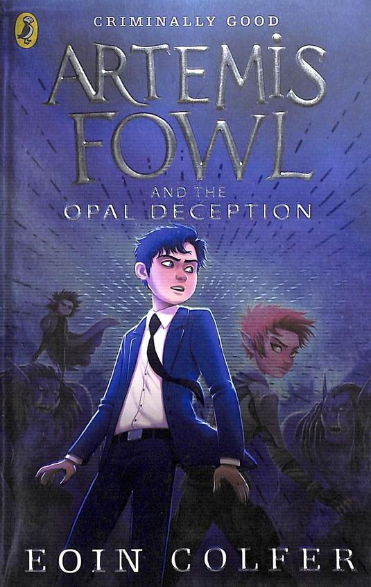 Arthemis Fowl &  The Opal ; Deception
