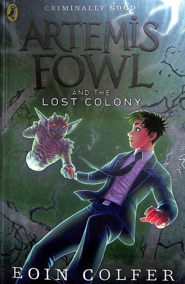 Arthemis Fowl & The Lost Colony Book 05