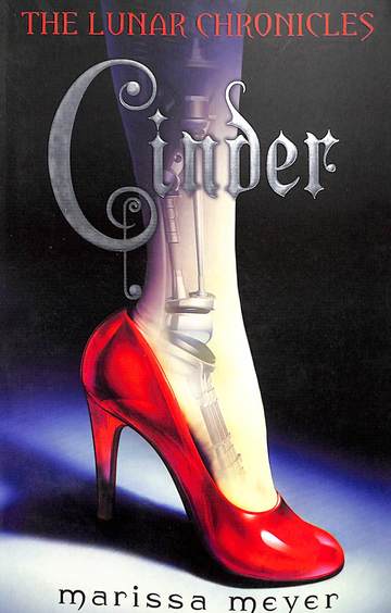 Lunar Chronicles : Cinder
