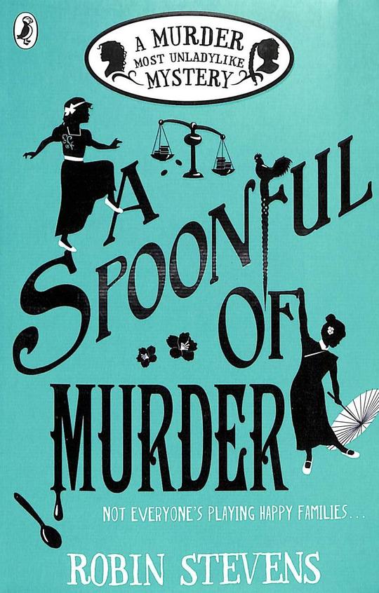 Murder Most Unladylike Mystery 06 : Spoonful Of Murder