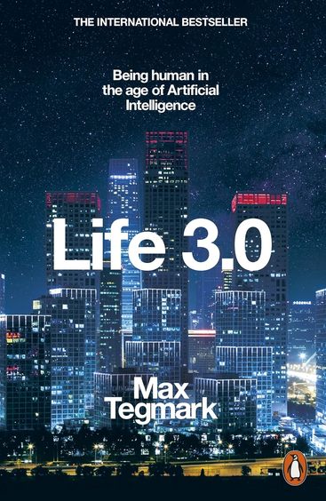 Life 3.0 : Being Human In The Age Of Artificial Intelligence Pb