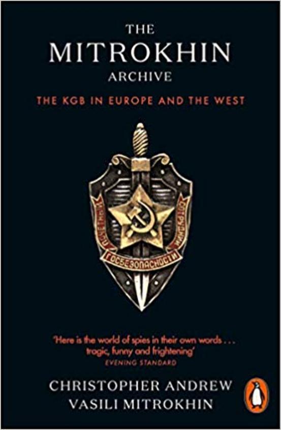 Mitrokhin Archive : The Kgb In Europe & The West