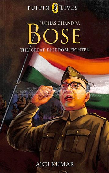 Subhas Chandra Bose The Great Freedom Fighter