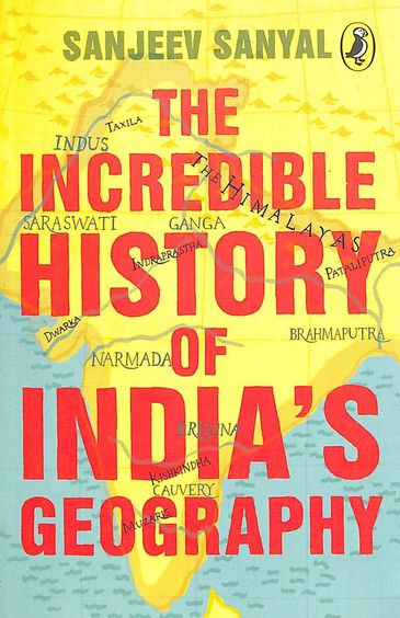 Incredible History Of Indias Geography