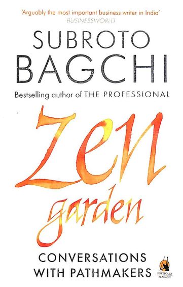 Zen Garden : Conversations With Pathmakers