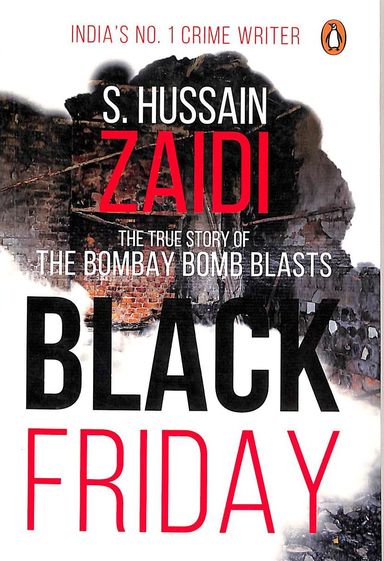 Black Friday : The True Story Of Bombay Bomb Blasts