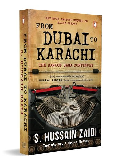 From Dubai To Karachi : The Dawood Saga Continues