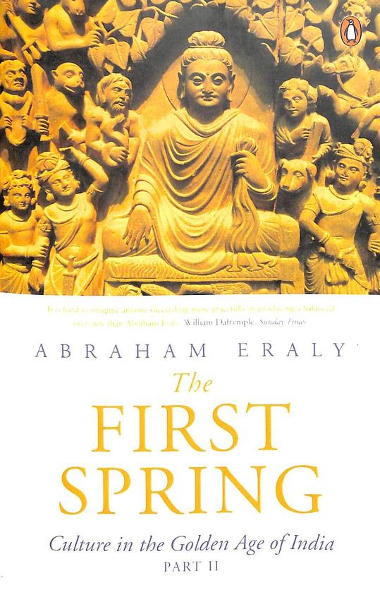 First Spring Part 2 : Culture In The Golden Age Of India