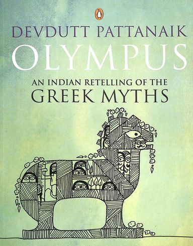 Olympus : An Indian Reteling Of The Greek Myths