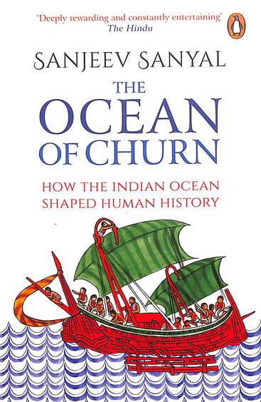 Ocean Of Churn : How The Indian Ocean Shaped Human History