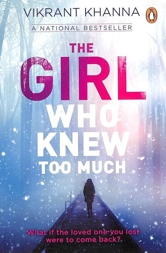 Girl Who Knew Too Much What If The Loved One You Lost Were To Come Back?
