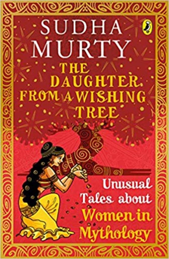 Daughter From A Wishing Tree  : Unusual Tales About Women In Mythology