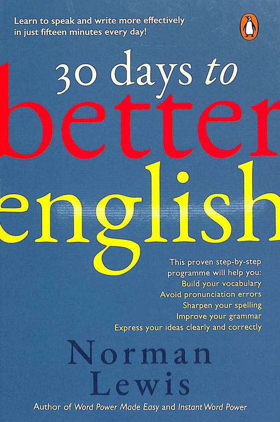 Buy 30 Days To Better English book Norman Lewis , 014344798X