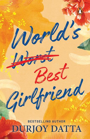 buy-worlds-best-girlfriend-book-durjoy-datta-0143448366