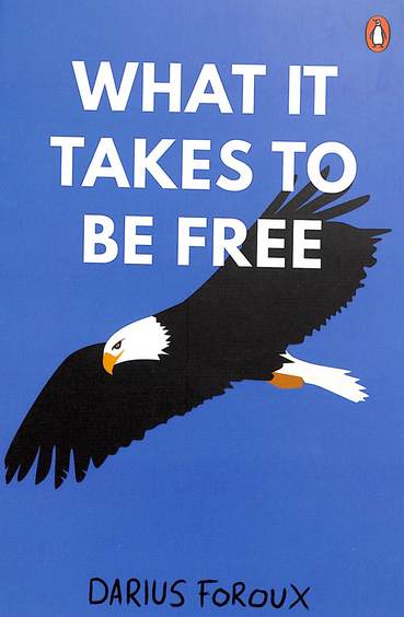 What It Takes To Be Free