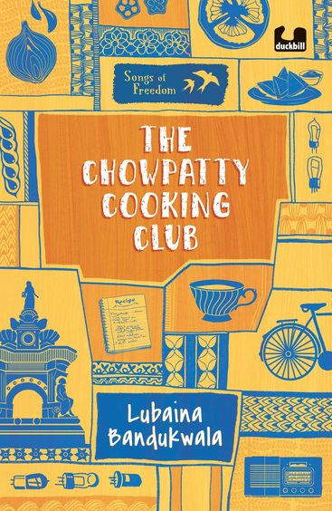 Chowpatty Cooking Club : Songs Of Freedom Series