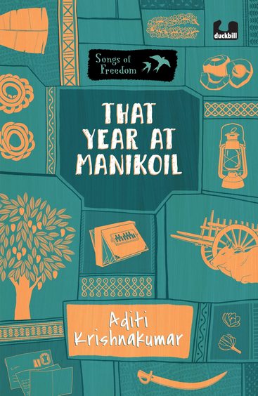 That Year At Manikoil : Songs Of Freedom Series