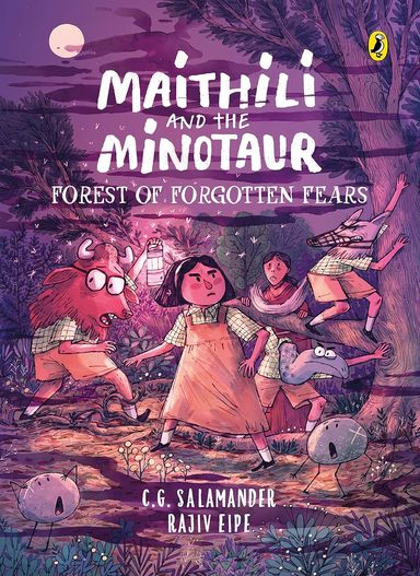 Maithili & The Minotaur : Forest Of Forgotten Fears