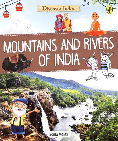 Discover India : Mountains & Rivers Of India