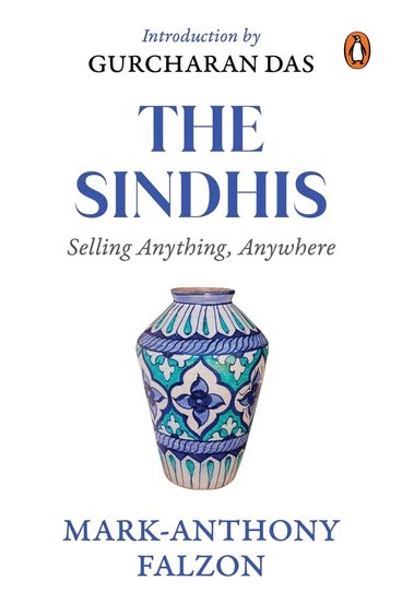 Selling Anything Anywhere : Sindhis & Global Trade