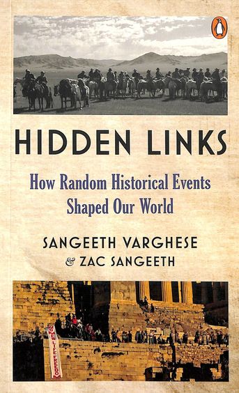 Hidden Links :  How Random Historical Events Shaped Our World