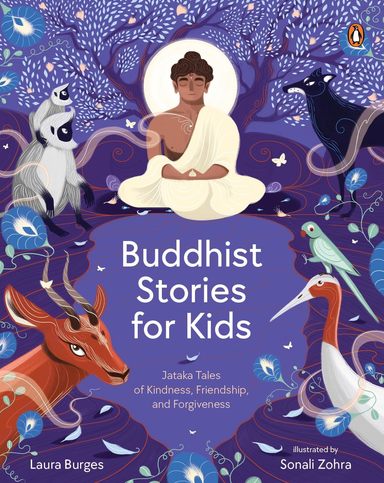 Buddhist Stories For Kids : Jataka Tales Of Kindness Friendship & Forgiveness