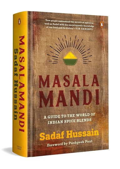 Masalamandi : Exploring India Through 500 Spice Blends