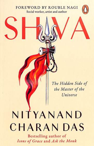 Shiva : The Hidden Side Of The Master Of The Universe