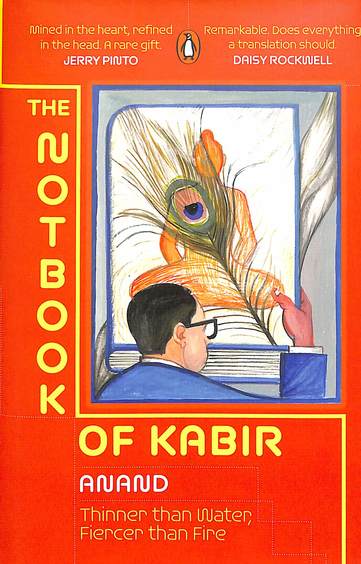Notbook Of Kabir : Thinner Than Water, Fiercer Than Fire