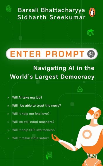 Enter Prompt : Navigating Ai In The Worlds Largest Democracy