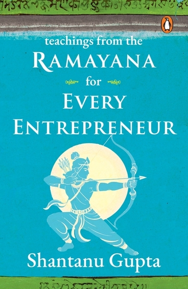 Teachings From The Ramayana : For Every Entrepreneur