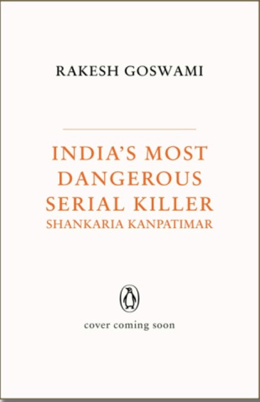 Indias Most Dangerous Serial Killer : Shankaria Kanpatimar