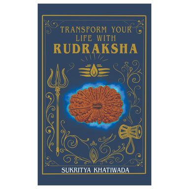 Transform Your Life With Rudraksha