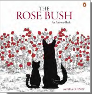 Rose Bush : An Anti War Book