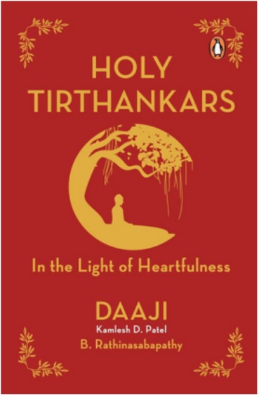 Holy Tirthankars : In The Light Of Heartfulness