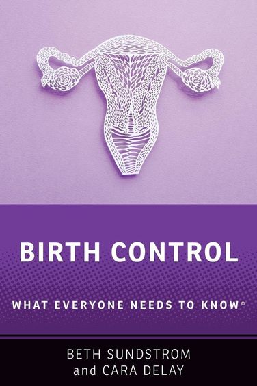Birth Control: What Everyone Needs to Know®