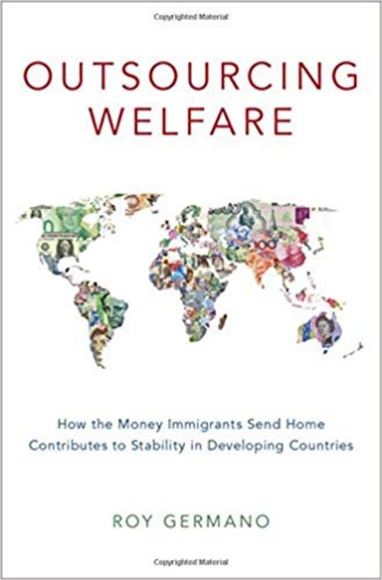 Outsourcing Welfare: How the Money Immigrants Send Home Contributes to Stability in Developing Countries 