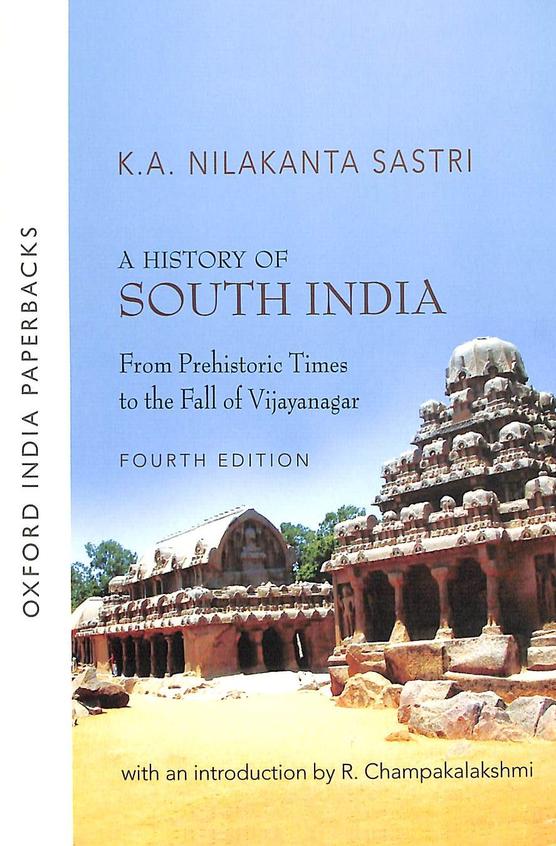 History Of South India From Prehistoric Times To The Fall Of Vijaynagar