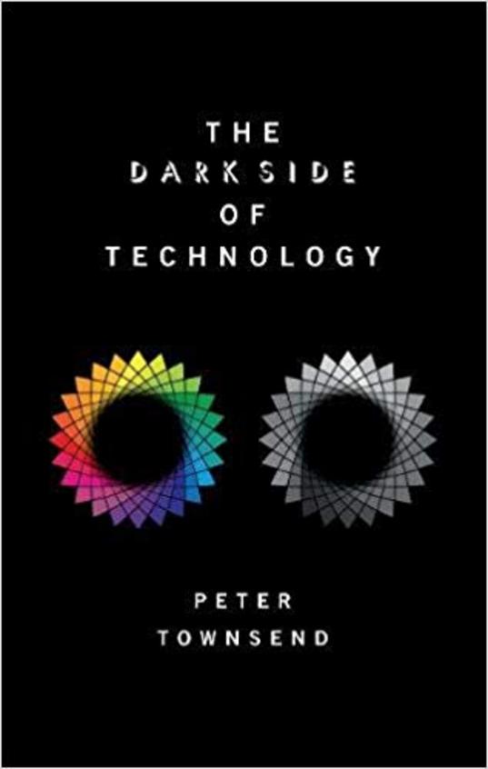 The Dark Side of Technology