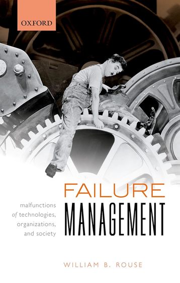 Failure Management C: Malfunctions of Technologies, Organizations, and Society