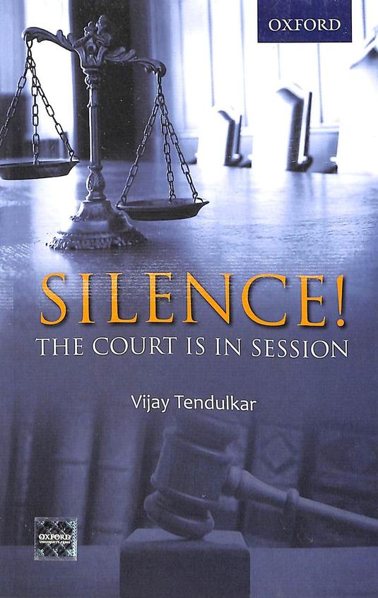 Buy Silence The Court Is In Session book Vijay Tendulkar , 0199476063